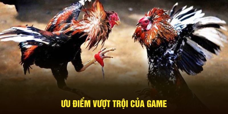 Ưu điểm lớn của game